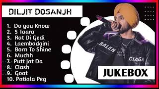 Diljit Dosanjh Top New Songs  Best Songs of Diljit Dosanjh  Diljit Dosanjh Punjabi Jukebox 2024 [upl. by Otrebide]