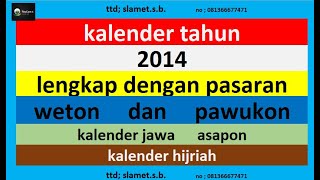 kalender 2014 lengkap pawukon  weton  pasaran kalender jawa  hijriah [upl. by Chiquita995]