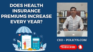 Does Health Insurance Premium Increase Every Year [upl. by Bartosch]