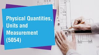 1 Physical Quantities Units and Measurement [upl. by Melisenda]