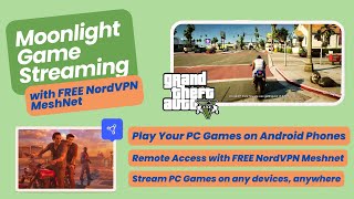 Moonlight Game Streaming with FREE NordVPN Meshnet for Remote Access [upl. by Bob]