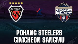 Pohang Steelers vs Gimcheon Sangmu Football Club 🔴Live Match Today⚽🎬 [upl. by Yelnet799]