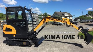 Presentasjon av Kima KME 18 Minigraver  1800 kg  14 kW KUBOTA motor [upl. by Nhguavoj]