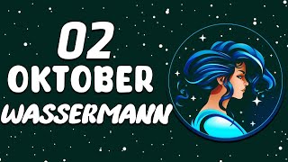 SEHR GROSSE BOMBE🧨 NÄCHSTEN 48 STUNDEN⏳ WASSERMANN ♒ HEUTE 2 Oktober 2024 [upl. by Anerec]