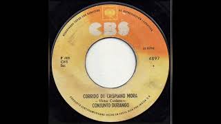 Conjunto Durango quot Corrido De Crispiano Mora quot  1970  45rpm [upl. by Lierbag317]