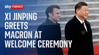 Xi Jinping holds welcome ceremony for Emmanuel Macron [upl. by Fadas]