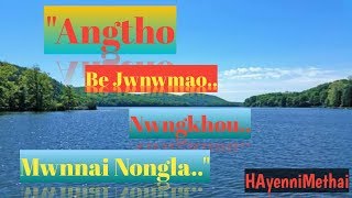 Angtho Bejwnwmao nwngkou mwnnai nonglaquot lyricsDAOHARU [upl. by Aneral]