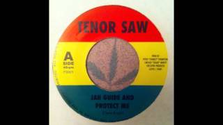 Tenor Saw  Jah Guide And Protect Me [upl. by Ibbed]