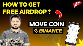 Move Coin Analysis amp Airdrop  How to get free Airdrop on binance [upl. by Edijabab316]