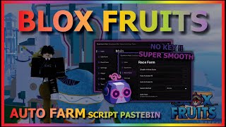 BLOX FRUITS Script Pastebin 2024 AUTO FARM  AUTO RAID  SUPER SMOOTH  MATERIAL FARM NO KEY [upl. by Nylaret]