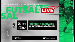 Górnik Polkowice vs GWIAZDA Ruda Śląska 1 Liga Futsalu LIVE [upl. by Milano]