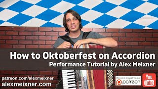 How to Oktoberfest on the Accordion with Alex Meixner [upl. by Percival]