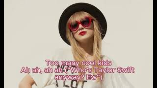 22  Taylor Swift Lyrics [upl. by Eiralam169]