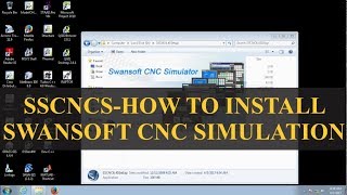 How To Install Swansoft CNC Simulator Full Version [upl. by Aligna]