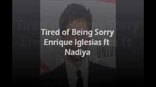 Enrique Iglesias  Tired of Being Sorry lyricswmv [upl. by Nalyr]