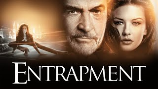 Entrapment 1999 Movie  Sean Connery Catherine ZetaJones Will Patton  Review and Facts [upl. by Kaspar]