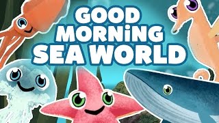 Good Morning Sea World  Nursery Rhymes Songs  Educative Preschool Songs for Kids by Lolipapi [upl. by Sandell]