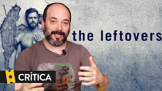 Crítica The Leftovers CON SPOILERS [upl. by Charlotta]