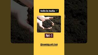 Soils in India Part  1 upsc ssc soils [upl. by Harhay]