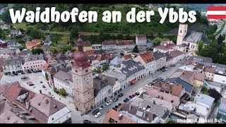 WAIDHOFEN AN DER YBBS  Áustria 🇦🇹 Österreich Aéreas Drone ©Todos Direitos Reservados [upl. by Siouxie199]