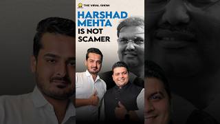 HARSHAD MEHTA IS NOT A SCAMMER  Sanjeev Menghani  Viral Sakhiya [upl. by Alrep]