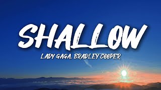 Lady Gaga Bradley Cooper  Shallow Lyrics [upl. by Niliac]