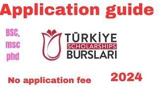 HOW TO APPLY FOR THE GOVERNMENT OF TURKEY SCHOLARSHIP 2024 A STEP BY STEP GUIDE Turkiye burslari [upl. by Roderic]