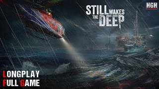 Still Wakes the Deep  Full Game Movie  Longplay Walkthrough Gameplay No Commentary [upl. by Ettenan704]