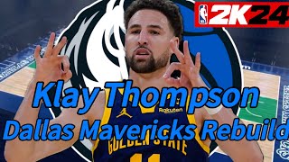 Klay Thompson Dallas Mavericks Rebuild [upl. by Karoly]