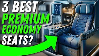 The 3 BEST PREMIUM ECONOMY Class Airlines in 2024 [upl. by Xyla362]