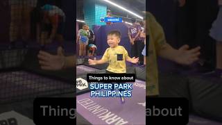 Things to know about SuperPark Philippines [upl. by Eppesiug]