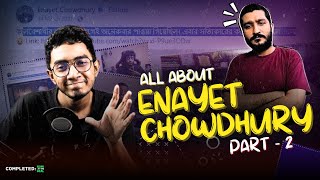 Enayet Chowdhury  Part 2 [upl. by Anaert229]