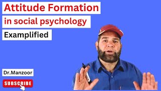 Attitude Formationin in social psychology l Attitude formation l Learn and Grow [upl. by Riaj]