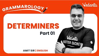 Determiners Part 1  English Grammar  CBSE Class 9 and 10  Amit Sir  Vedantu 9 and 10 [upl. by Annaj370]