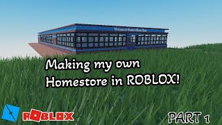 Making my OWN HOMESTORE  Roblox Studio  Part 1 [upl. by Ahsenauq]