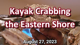 Kayak Crabbing Eastern Shore 08272022 [upl. by Auod]