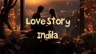 Indila  Love Story lyrics  مترجمة بدونموسيقى [upl. by Eidoow]