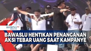 Bawaslu Hentikan Penanganan Perkara Aksi Tebar Uang Saat Kampanye Bonus [upl. by Liuqnoj687]