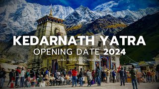 Kedarnath Yatra Opening Date 2024  Char Dham Yatra 2024  Kedarnath Yatra 2024 Date [upl. by Aisital]