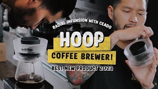 KOPI MANUAL BREW RADIAL INFUSION WITH CEADO HOOP COFFEE BREWER Best New Product 2023 [upl. by Brooks]