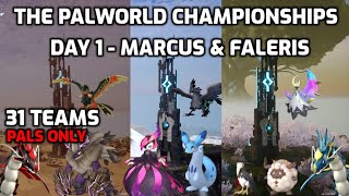 Palworld The Palworld Championships  31 Pal Teams  Day 1 Marcus amp Faleris [upl. by Mukerji581]