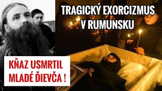 TRAGICKÝ EXORCIZMUS V RUMUNSKU ✝️  PRÍBEH MARICICY IRINY CORNICI [upl. by Hanej]