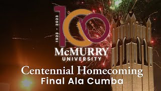 McMurry University  Centennial Homecoming  Final Ala Cumba [upl. by Anialem437]