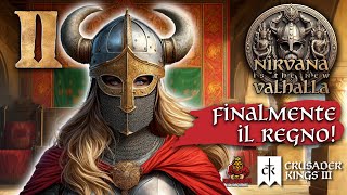 Finalmente il Regno  Ep 11  CRUSADER KINGS 3  Nirvana is the new Valhalla [upl. by Tiffanle]