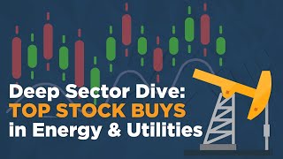 Deep Sector Dive Top Investor Buys in Energy and Utilities [upl. by Margery]