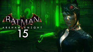 BATMAN ARKHAM KNIGHT 015  Riddlers Relativ Ranzige RätselRunde ★ Lets Play Arkham Knight [upl. by Grenier103]