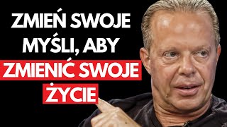 Wyeliminuj Negatywne Myśli I Zrób Sobie Pranie Mózgu Aby Odnieść Sukces  Joe Dispenza Po Polsku [upl. by Inig567]