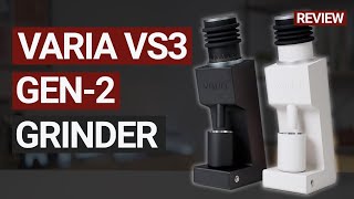 The Ultimate Varia VS3 Gen 2 Coffee Grinder Review [upl. by Chaddie]