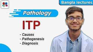 Idiopathic thrombocytopenic purpura ITP  Bleeding disorders  Pathology bangla lecture [upl. by Holmen]