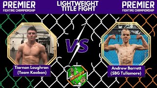 Tiarnan Loughran Vs Andrew Barrett  PFC 2 Lightweight Title Countdown  Energizeds quotThe Face Offquot [upl. by Adnylg]